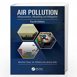 Air Pollution: Measurement, Modelling and Mitigation, Fourth Edition by Abhishek Tiwary Book-9781498719452