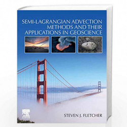 Semi-Lagrangian Advection Methods and Their Applications in Geoscience by Fletcher Steven Book-9780128172223