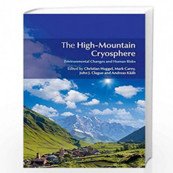 The High-Mountain Cryosphere: Environmental Changes and Human Risks by Huggel Book-9781107662759