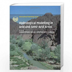 Hydrological Modelling in Arid and Semi-Arid Areas (International Hydrology Series) by WHEATER Book-9781108460415