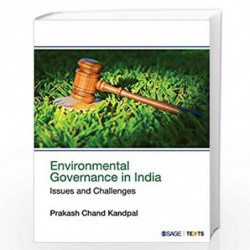 Environmental Governance in India: Issues and Challenges by Prakash Chand Kandpal Book-9789352807116