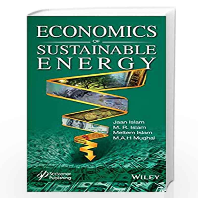 Economics of Sustainable Energy by Islam Book-9781119525929