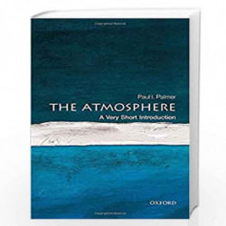 The Atmosphere: A Very Short Introduction (Very Short Introductions) by Paul I. Palmer Book-9780198722038