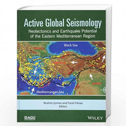 Active Global Seismology: Neotectonics and Earthquake Potential of the Eastern Mediterranean Region (Geophysical Monograph Serie