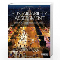 Sustainability Assessment: Applications and opportunities by Robert Gibson Book-9781138802759