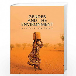 Gender and the Environment (Gender and Global Politics) by Nicole Detraz Book-9780745663838