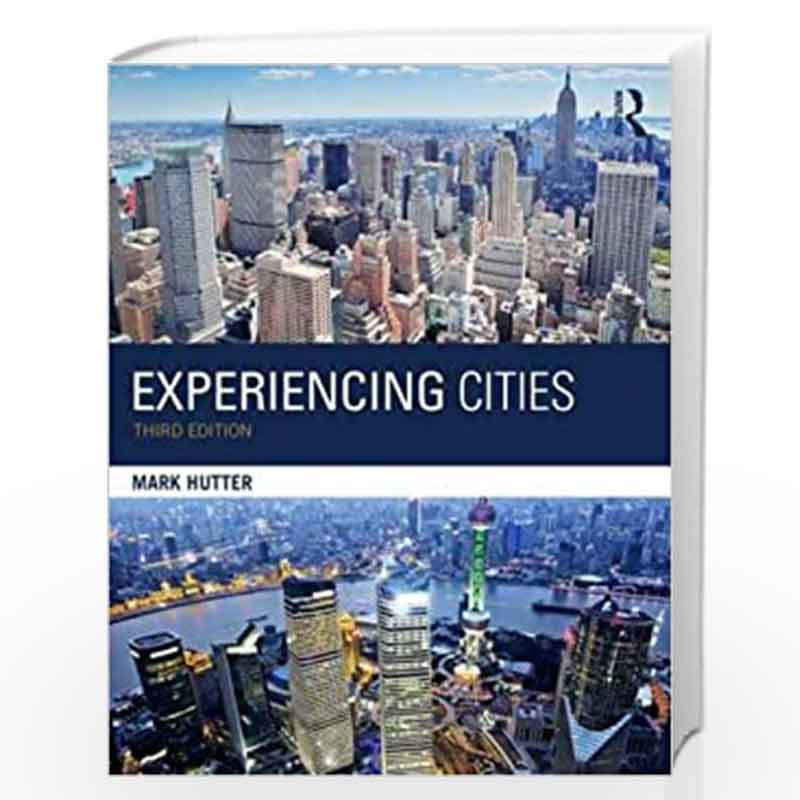 Experiencing Cities (The Metropolis and Modern Life)