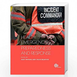 Health Emergency Preparedness and Response by Sellwood Chloe /Wapling Andy (Editor) Book-9781780644554