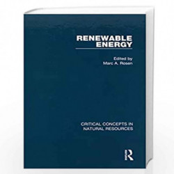 Renewable Energy (Critical Concepts in Natural Resources) by Marc Rosen Book-9781138784475