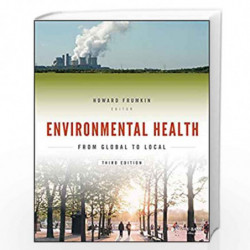 Environmental Health: From Global to Local (Public Health/Environmental Health) by Howard Frumkin Book-9781118984765
