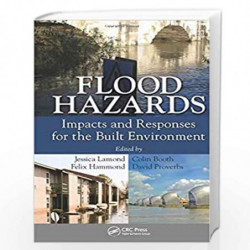 Flood Hazards: Impacts and Responses for the Built Environment by Jessica