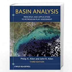 Basin Analysis: Principles and Application to Petroleum Play Assessment by Philip A. Allen Book-9780470673768