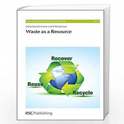 Waste as a Resource (Issues in Environmental Science and Technology) by R.E. Hester Book-9781849736688