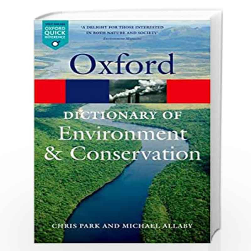 A Dictionary of Environment and Conservation (Oxford Quick Reference) by Allaby Michael