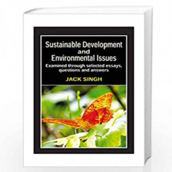 Sustainable Development and Environmental Issues by Jack Singh Book-9780987159601