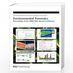 Environmental Forensics: Proceedings of the 2009 INEF Annual Conference (Special Publications) by RSC Publishing Book-9781847552
