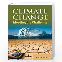 Climate Change: Meeting the Challenge: Vol. 2 by K.R. Gupta Book-9788126914234