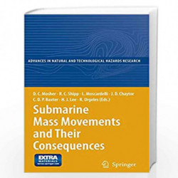 Submarine Mass Movements and Their Consequences: 4th International Symposium: 28 (Advances in Natural and Technological Hazards 