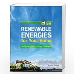 Renewable Energies for Your Home: Real-World Solutions for Green Conversions (Tab Green Guru Guides) by Russel Gehrke Book-97800