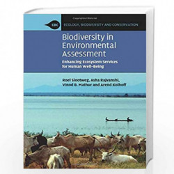 Biodiversity in Environmental Assessment: Enhancing Ecosystem Services for Human Well-Being (Ecology, Biodiversity and Conservat