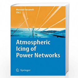 Atmospheric Icing of Power Networks by Masoud Farzaneh Book-9781402085307