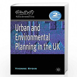 Urban and Environmental Planning in the UK (Planning, Environment, Cities) by Yvonne Rydin Book-9780333961988