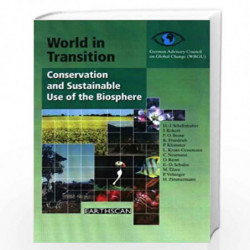 World in Transition: Conservation and Sustainable Use of the Biosphere v. 1 by German Advisory Council on Global Change Book-978