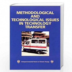 Methodological and Technological Issues in Technology Transfer: A Special Report of the Intergovernmental Panel on Climate Chang