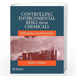 Controlling Environmental Risks from Chemicals: Principles and Practice by Peter P. Calow Book-9780471969952