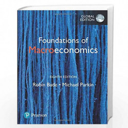 Foundations of Macroeconomics, Global Edition by Robin Bade Book-9781292218335