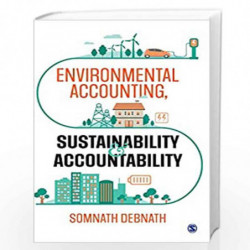Environmental Accounting, Sustainability and Accountability by Somnath Debnath Book-9789353284640