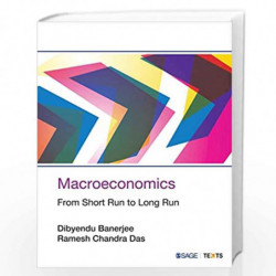 Macroeconomics: From Short Run to Long Run by Dibyendu Banerjee Book-9789352806973