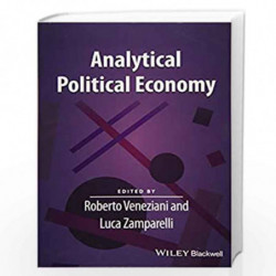 Analytical Political Economy (Surveys of Recent Research in Economics) by Veneziani Zamparelli Book-9781119483366