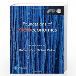 Foundations of Microeconomics, Global Edition by Robin Bade Book-9781292218496