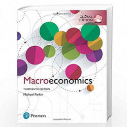 Macroeconomics, Global Edition by Michael Parkin Book-9781292263489