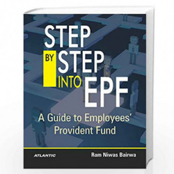 Step by Step into EPF: A Guide to Employees' Provident Fund by Ram Nivas Bairwa Book-9788126928316