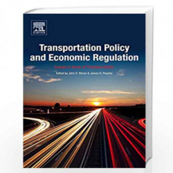 Transportation Policy and Economic Regulation: Essays in Honor of Theodore Keeler by James Bitzan Book-9780128126202