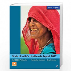 State of India s Livelihoods Report 2017: An ACCESS Publication (SAGE Impact) by Narasimhan Srinivasan Book-9789352805808