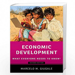 Economic Development: What Everyone Needs to Know          by Marcelo M. Giugale Book-9780190688424