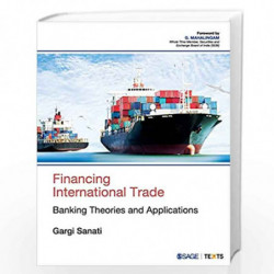 Financing International Trade: Banking Theories and Applications by Gargi Sanati Book-9789386446176