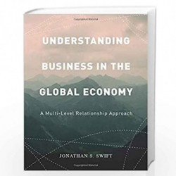 Understanding Business in the Global Economy by S. Swift Jonathan Book-9780230241572