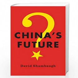 China's Future by David Shambaugh Book-9781509507146