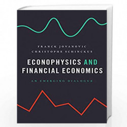 Econophysics and Financial Economics: An Emerging Dialogue by Jovanovic, Franck Book-9780190205034