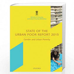 State of the Urban Poor Report 2015: Gender and Urban Poverty by Mhupa Book-9780199466719