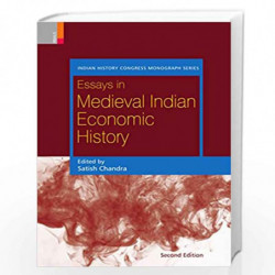Essays in Medieval Indian Economic History by Satish Chandra Book-9789380607580