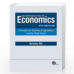An Introduction to Economics: Concepts for Students of Agriculture and the Rural Sector by Berkeley Hill Book-9781780644752