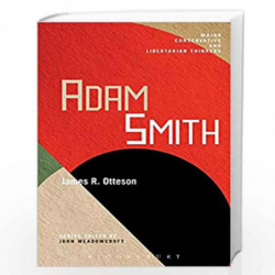 Adam Smith (Major Conservative and Libertarian Thinkers) by James R. Otteson Book-9781441190130