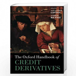 The Oxford Handbook of Credit Derivatives (Oxford Handbooks) by Alexander Lipton Book-9780199669486