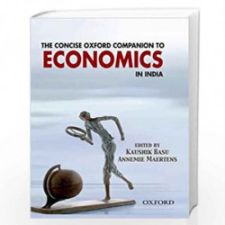 The Concise Oxford Companion to Economics in India by Basu Kaushik