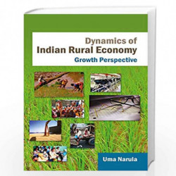 Dynamics of Indian Rural Economy: Growth Perspective by Uma Narula Book-9788126914449